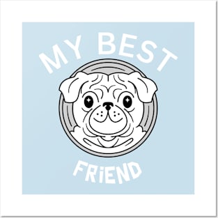 My Best Friend (Dog) Posters and Art